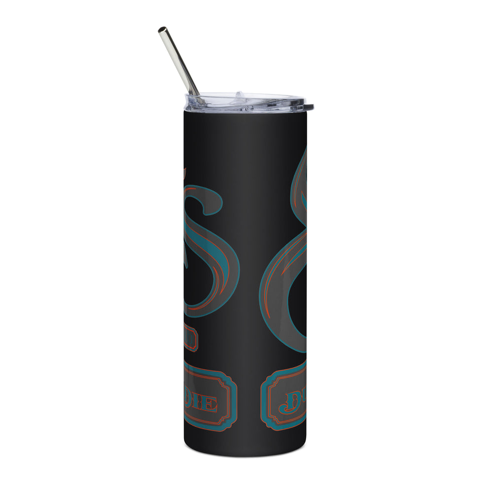 Duval Till We Die Stainless steel tumbler